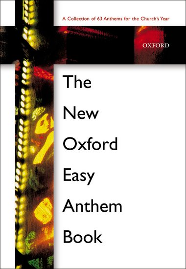 New Oxford Easy Anthem Book, The - clicca qui