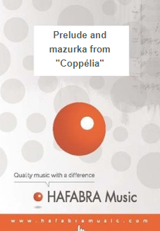 Prelude and mazurka from 'Copplia' - clicca qui