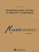 Fanfare and Hymn: A Mighty Fortress - clicca qui