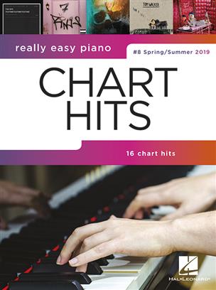 Really Easy Piano: Chart Hits 8 (Spring-Summer 2019) - cliccare qui