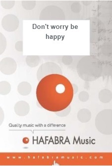 Don't worry be happy - clicca qui