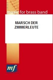 March of the Carpenters (Marsch der Zimmerleute) - clicca qui