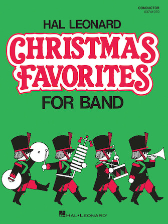 Hal Leonard Christmas Favorites for Marching Band - cliccare qui