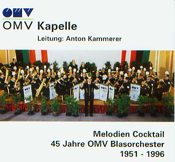 Melodien Cocktail: 45 Jahre OMV Blasorchester 1951-1996 - clicca qui