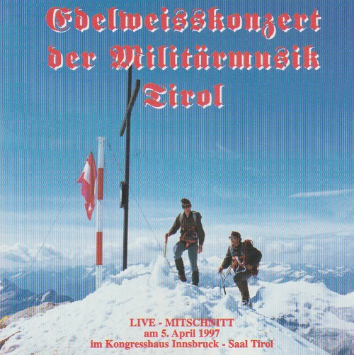 Edelweisskonzert 1997 der Militrmusik Tirol - clicca qui