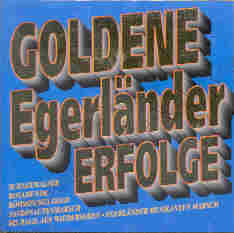 Goldene Egerlnder Erfolge - clicca qui