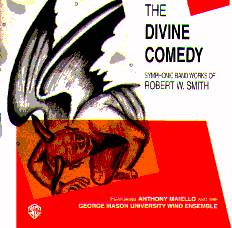 Divine Comedy: Symphonic Band Works of Robert W. Smith - clicca qui