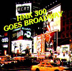 HMK 300 goes Broadway - clicca qui