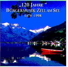 120 Jahre Brgermusik Zell am See 1878-1998 - clicca qui