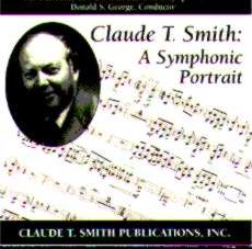 Claude T. Smith: A Symphonic Portrait - clicca qui