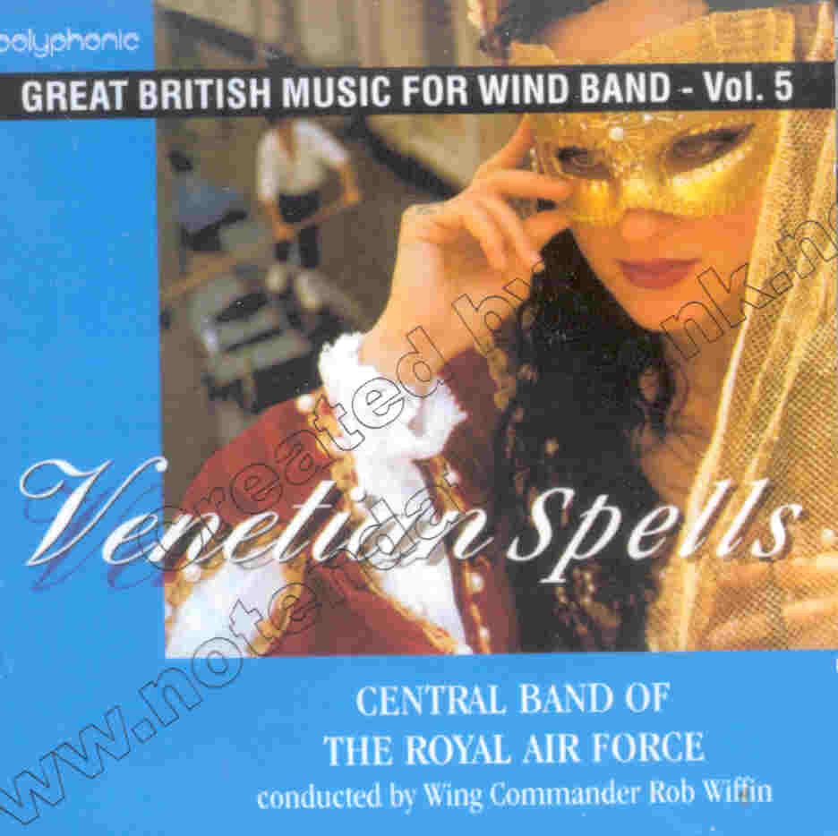 Great British Music for Wind Band #5: Venetian Spells - clicca qui