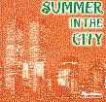 Summer in the City - clicca qui