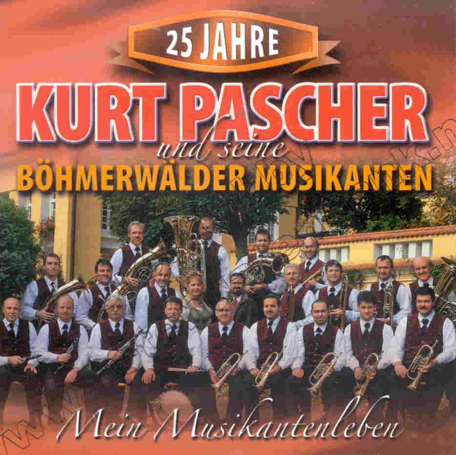 Mein Musikantenleben - 25 Jahre Kurt Pascher und seine Bhmerwlder Musikanten - clicca qui