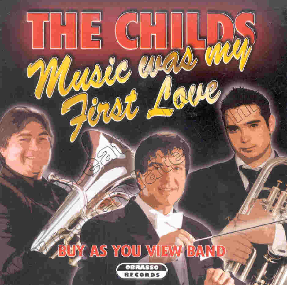 Childs, The: Music Was My First Love - clicca qui