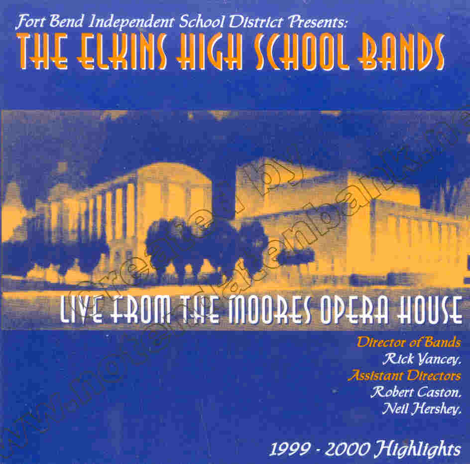 Elkins High School Bands 1999-2000 Highlights - clicca qui