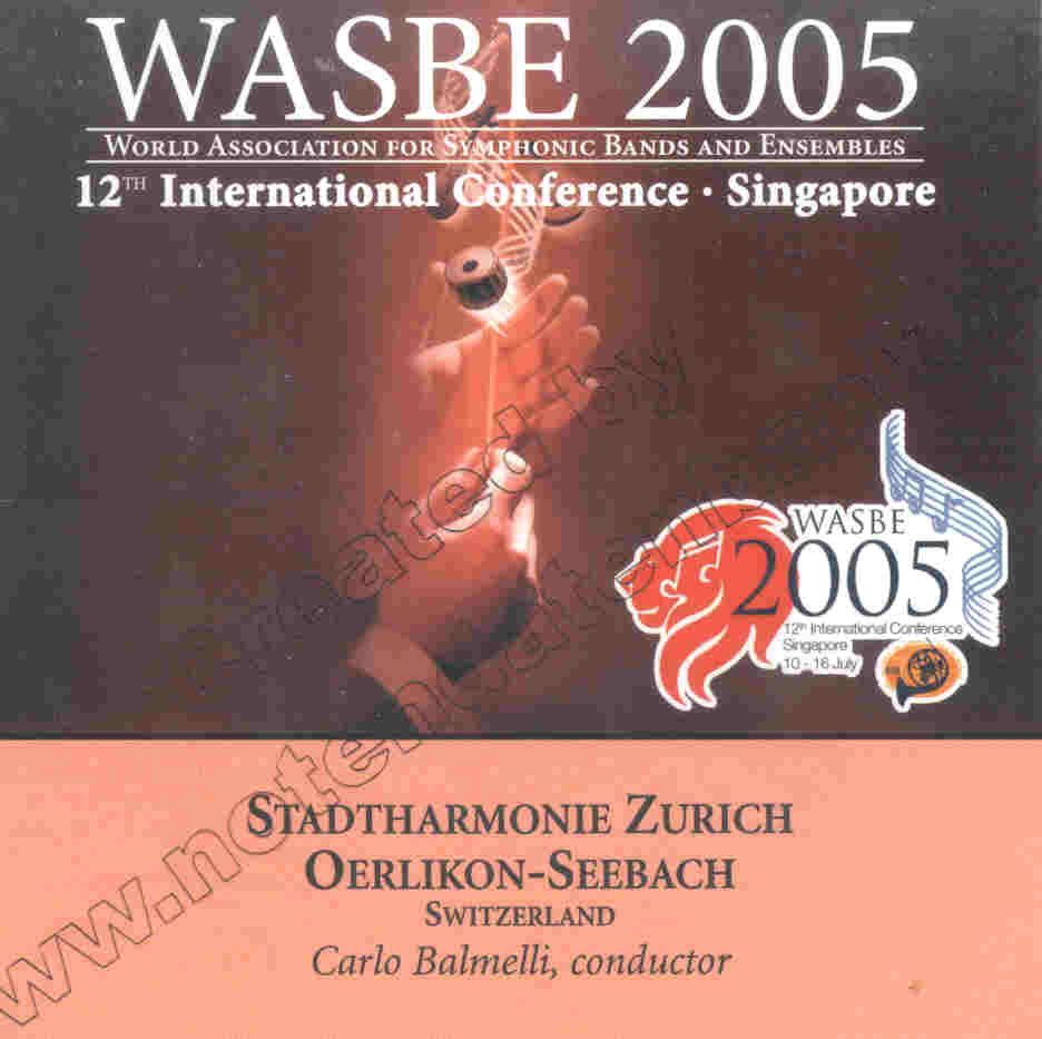 2005 WASBE Singapore: Stadtharmonie Zurich Oerlikon-Seebach - clicca qui