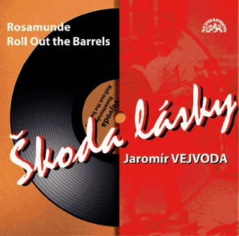 Skoda lasky / Rosamunde / Roll Out The Barrels - clicca qui