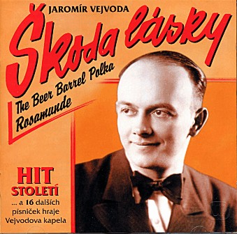 Skoda lasky (The Beer Barrel Polka / Rosamunde - Hit Stolet / Hit of the Century) - clicca qui
