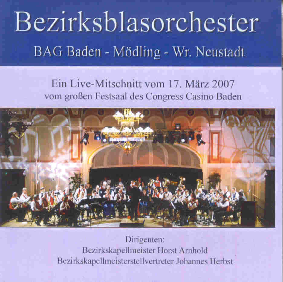 Bezirksblasorchester BAG Baden und Umgebung Live 2007 - clicca qui