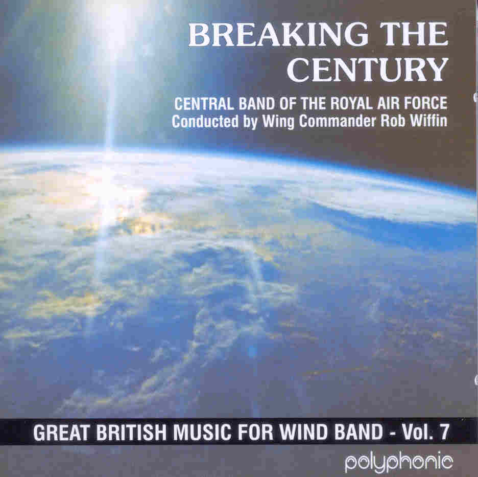 Great British Music for Wind Band #7: Breaking the Century - clicca qui