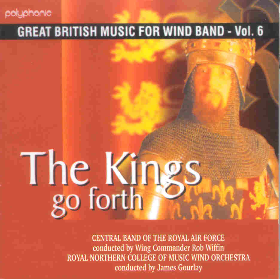 Great British Music for Wind Band #6: The Kings Go Forth - clicca qui