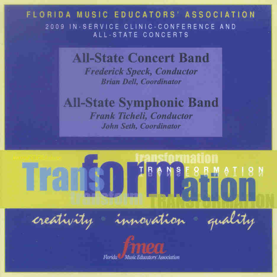 2009 Florida Music Educators Association: "Transformation" All-State Concert Band and All-State Symphonic Band - clicca qui