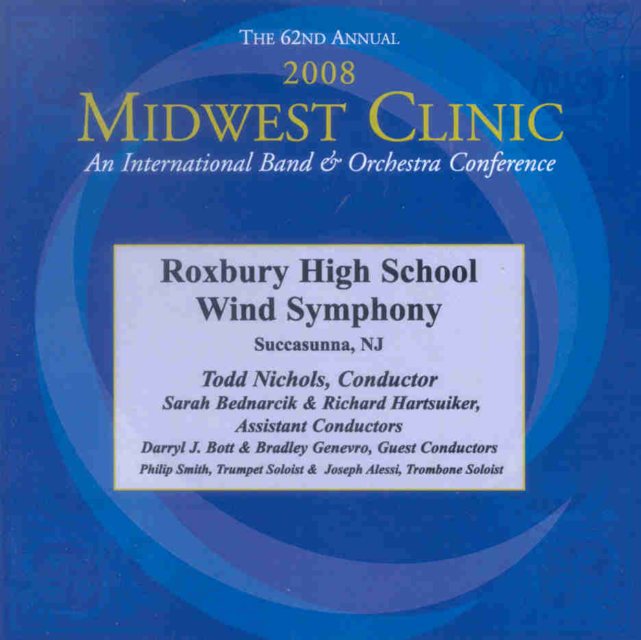 2008 Midwest Clinic: Roxbury High School wind Symphony - clicca qui