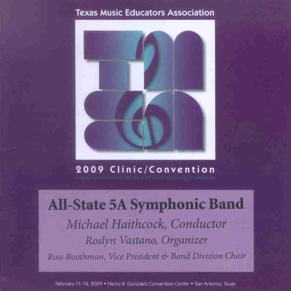 2009 Texas Music Educators Association: Texas All-State 5a Symphonic Band - clicca qui