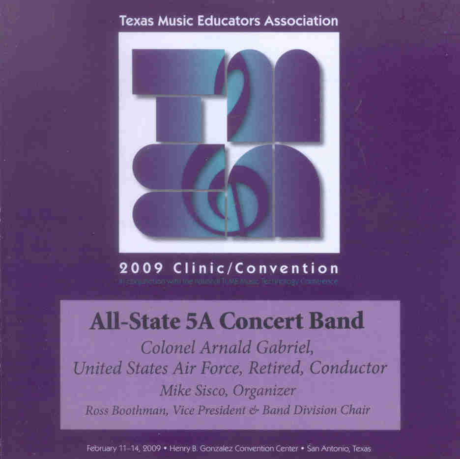 2009 Texas Music Educators Association: Texas All-State 5a Concert Band - clicca qui