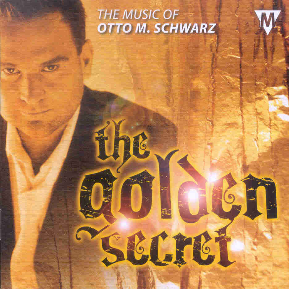 Golden Secret, The: The Music of Otto M. Schwarz - clicca qui