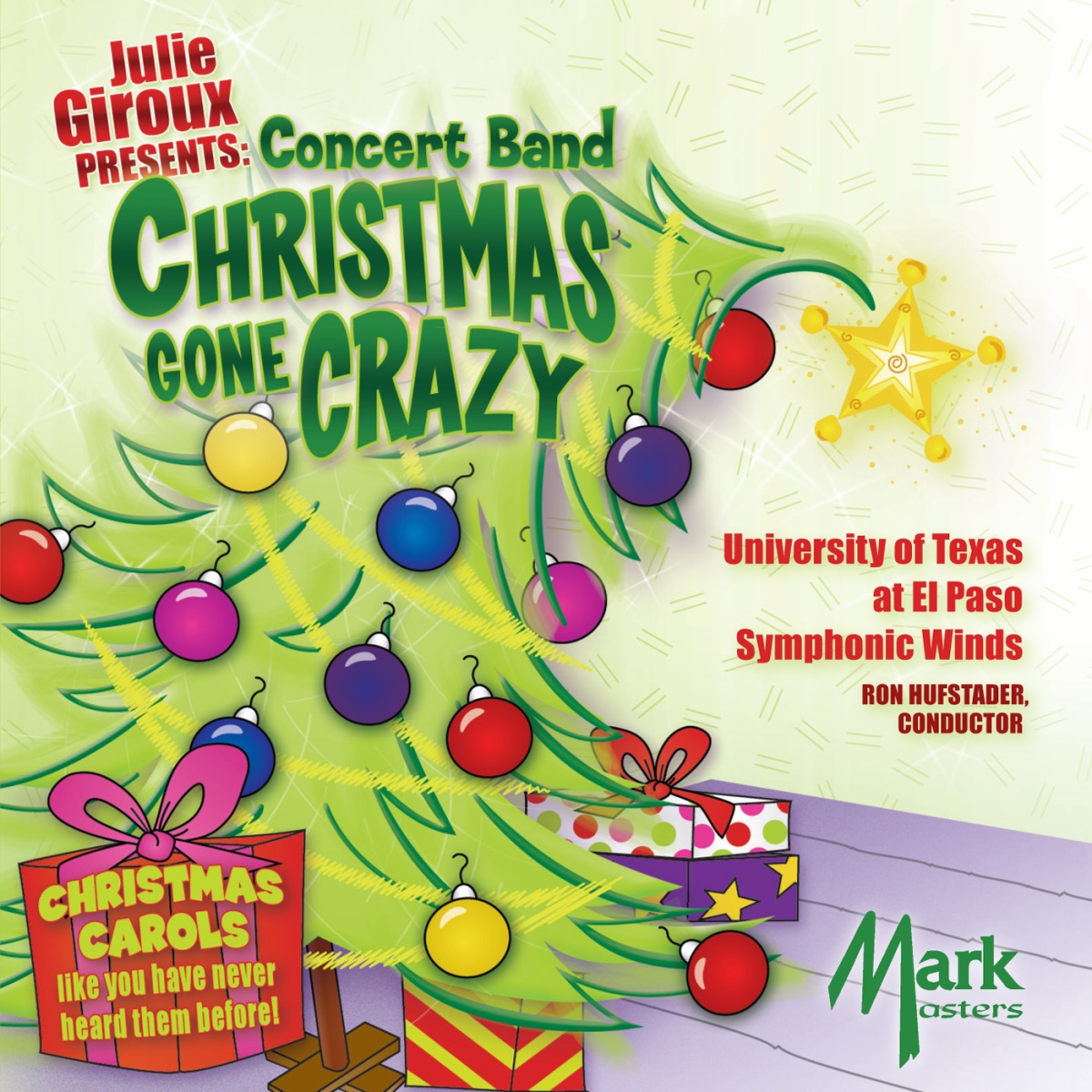 Julie Giroux Presents: Concert Band Christmas Gone Crazy - clicca qui