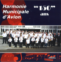 Harmonie Municipale d'Avion: "150" ans - clicca qui