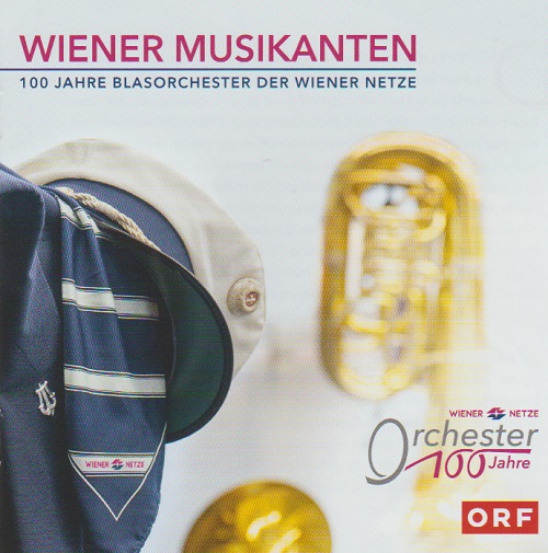 Wiener Musikanten: 100 Jahre Blasorchester der Wiener Netze - clicca qui