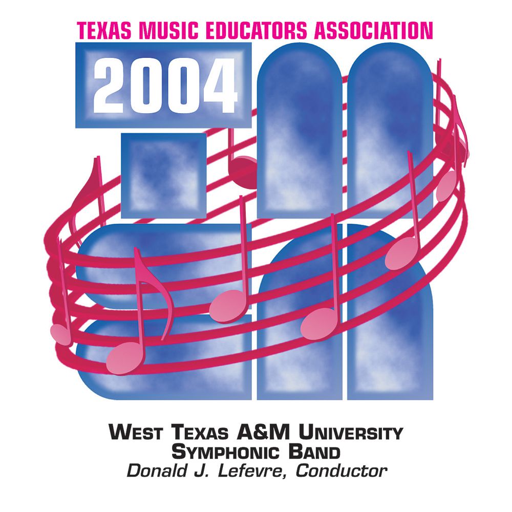 2004 Texas Music Educators Association: West Texas A&M University Symphonic Band - clicca qui