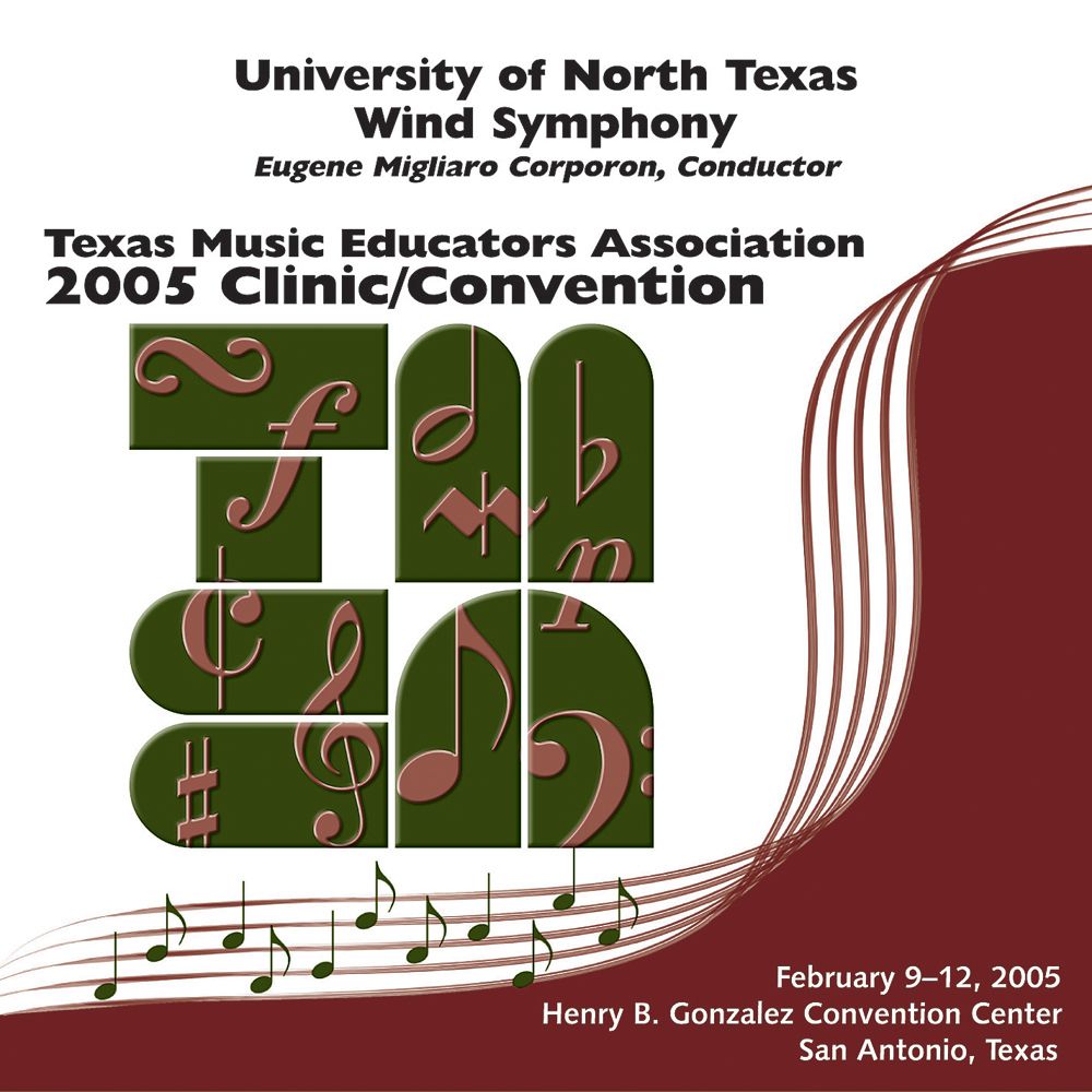 2005 Texas Music Educators Association: The University of North Texas Wind Symphony - clicca qui