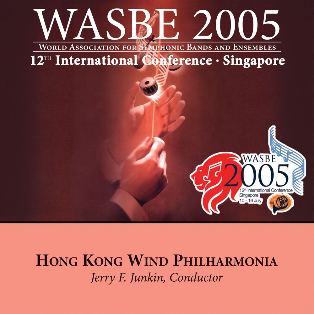 2005 WASBE Singapore: Hong Kong Wind Philharmonia - clicca qui