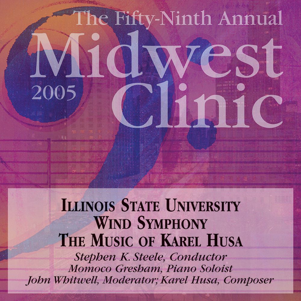 2005 Midwest Clinic: The Music of Karel Husa - clicca qui