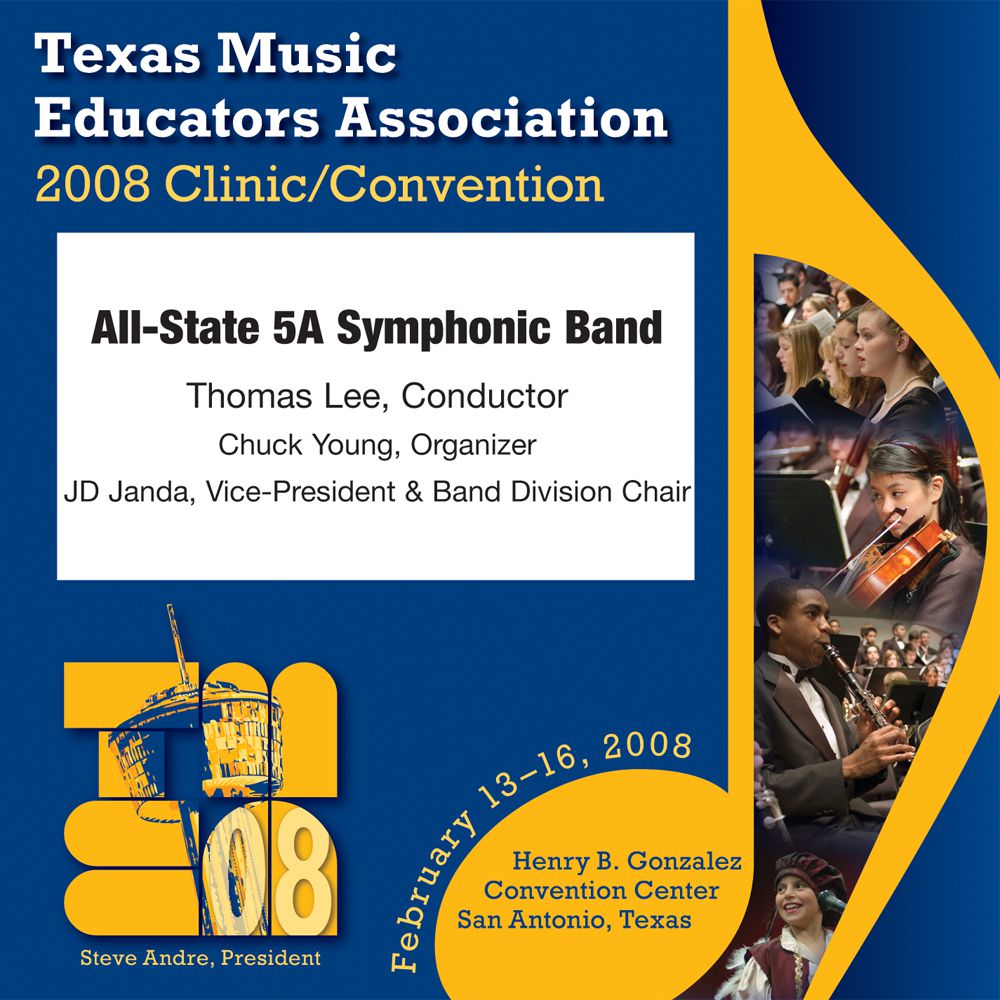 2008 Texas Music Educators Association: All-State 5A Symphonic Band - clicca qui