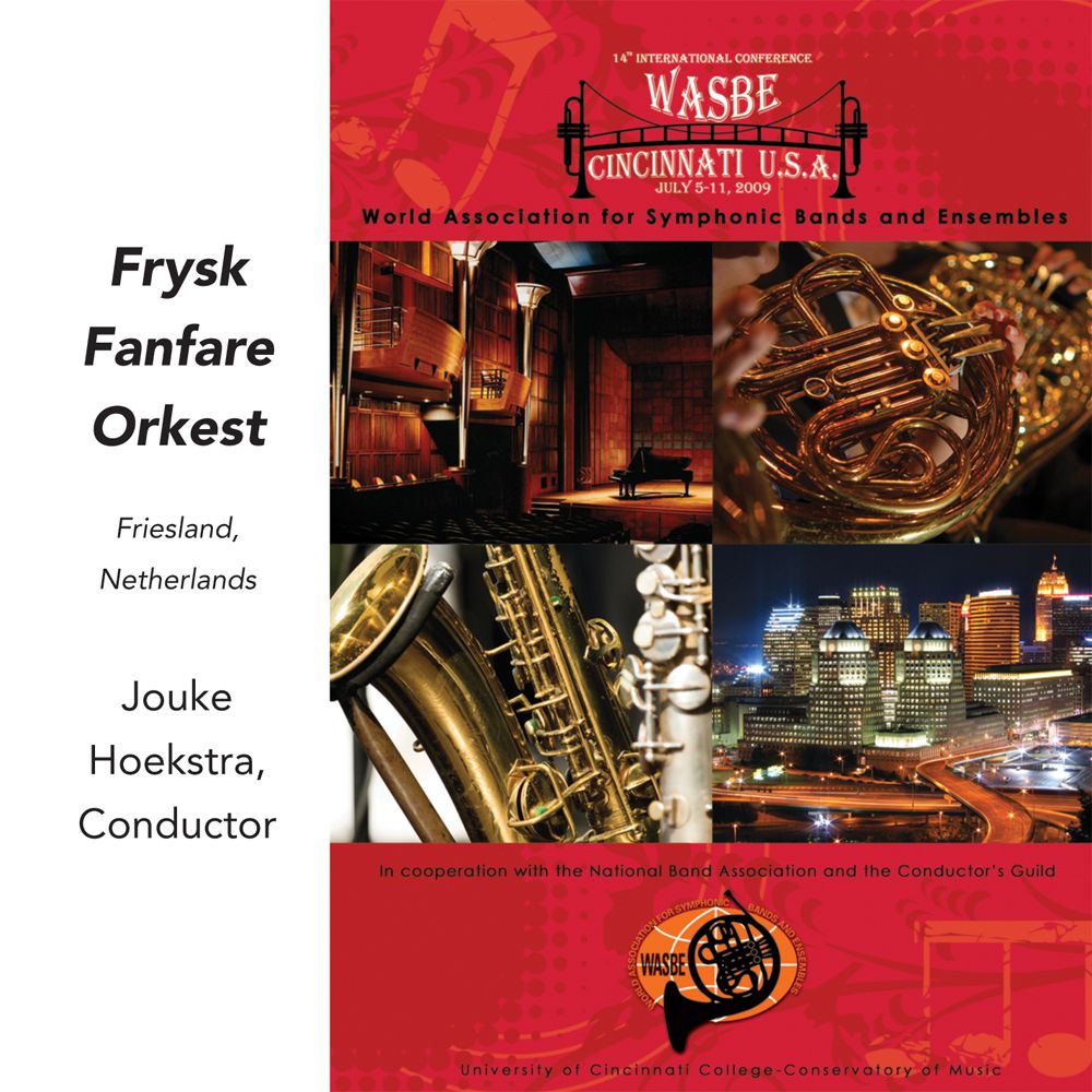 2009 WASBE Cincinnati, USA: Frysk Fanfare Orkest - clicca qui