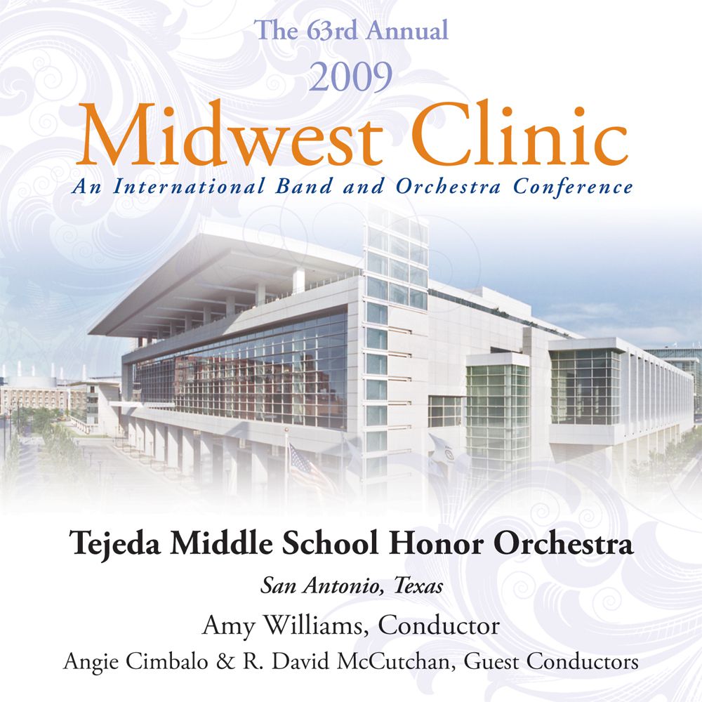 2009 Midwest Clinic: Tejeda Middle School Honor Orchestra - cliccare qui 2009 Midwest Clinic: Tejeda Middle School Honor Orchestra - cliccare qui