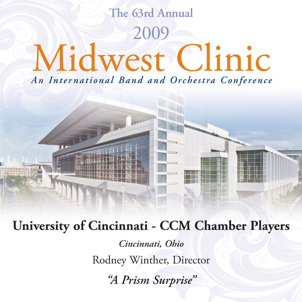 2009 Midwest Clinic: University of Cincinnati - CCM Chamber Players - clicca qui