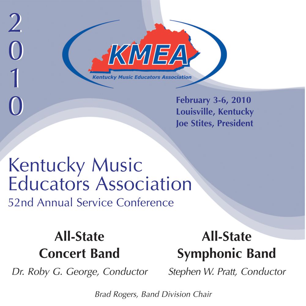 2010 Kentucky Music Educators Association: All-State Concert Band and All-State Symphonic Band - clicca qui