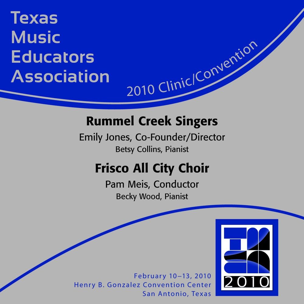 2010 Texas Music Educators Association: Rummel Creek Singers and Frisco All City Choir - cliccare qui 2010 Texas Music Educators Association: Rummel Creek Singers and Frisco All City Choir - cliccare qui