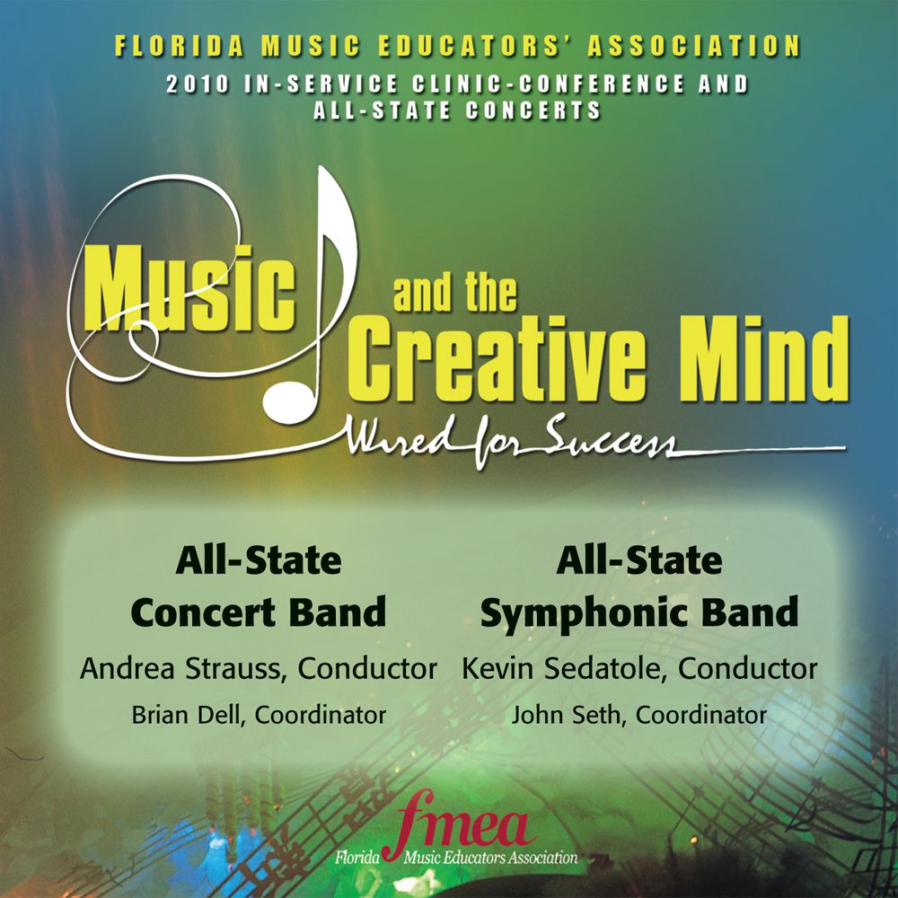 2010 Florida Music Educators Association: All-State Concert Band and All-State Symphonic Band - clicca qui