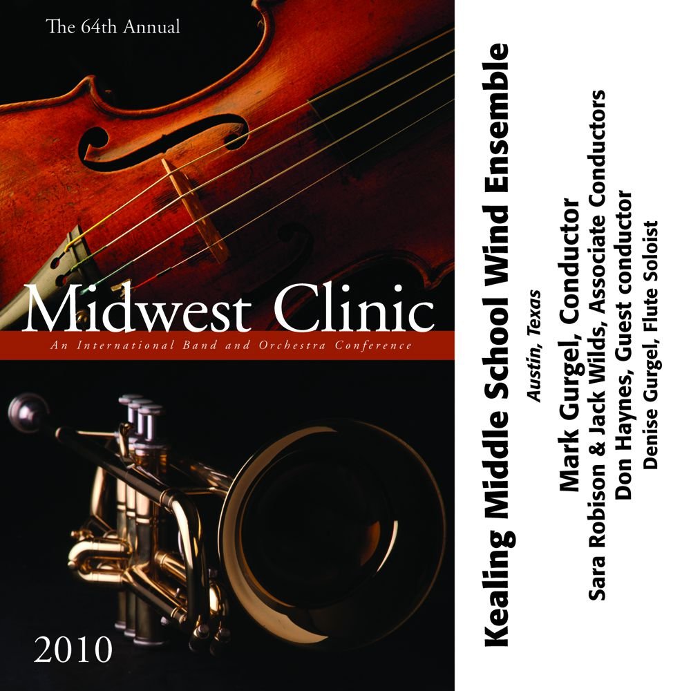 2010 Midwest Clinic: Kealing Middle School Wind Ensemble - cliccare qui