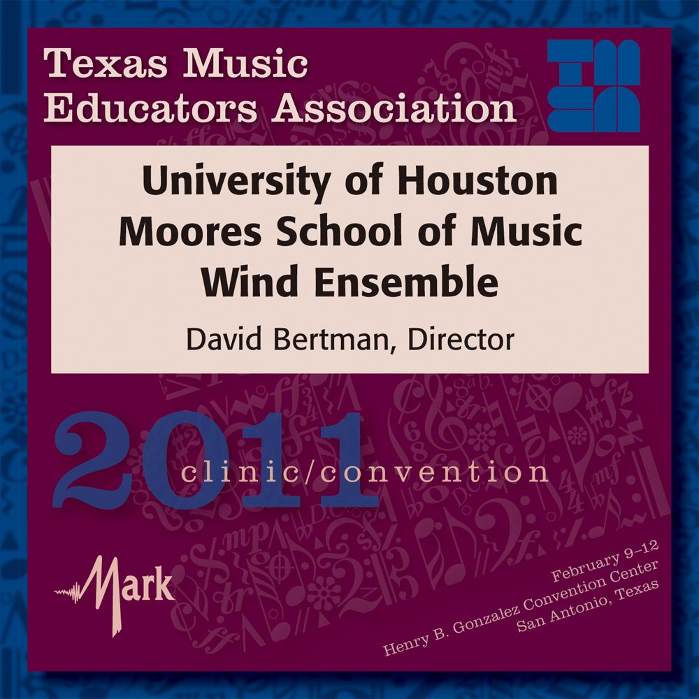 2011 Texas Music Educators Association: University of Houston Wind Ensemble - clicca qui