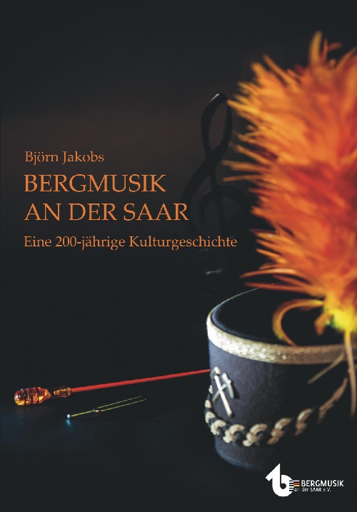 Bergmusik an der Saar (Eine 200jhrige Kulturgeschichte) - cliccare qui