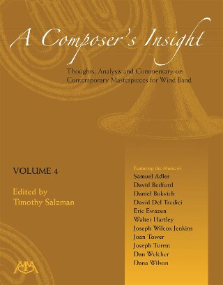 A Composer's Insight #4: Thoughts, Analysis and Commentary on Contemporary Masterpieces for Wind Band - cliccare qui