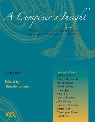A Composer's Insight #5: Thoughts, Analysis and Commentary on Contemporary Masterpieces for Wind Band - cliccare qui
