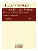 Unter Kaisers Fahnen (Under The Kaiser's Banner) - cliccare qui